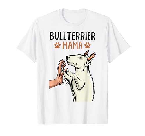 Bullterrier Mama Bull Terrier Hunde Liebe Frauchen T-Shirt von Bullterrier Hunde & Welpen Geschenkideen