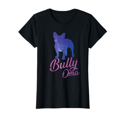 Damen Bully Oma T-Shirt Frenchie Shirt Bulldog T-Shirt T-Shirt Damen Bully Oma T-Shirt Frenchie Shirt Bulldog T-Shirt T-Shirt von Bully T-Shirt Shop