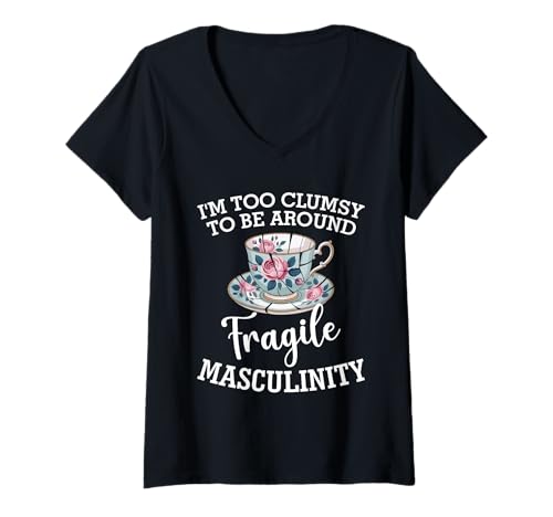 Damen I'm Too Clumsy to Be Around Fragile Masculinity Lustiger Humor T-Shirt mit V-Ausschnitt Damen I'm Too Clumsy to Be Around Fragile Masculinity Lustiger Humor T-Shirt mit V-Ausschnitt von Bump Into Progress