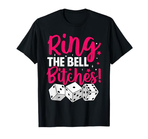 Ring The Bell Bitches! Lustiger Bunco-Würfelspielabend Frauen T-Shirt Ring The Bell Bitches! Lustiger Bunco-Würfelspielabend Frauen T-Shirt von Bunco Game Lover Apparel Co.