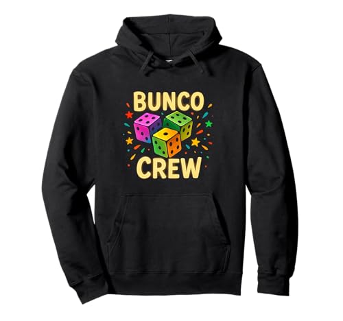Bunco Crew Funny Bunco Game Night Party für Damen und Mädchen Pullover Hoodie Bunco Crew Funny Bunco Game Night Party für Damen und Mädchen Pullover Hoodie von Bunco Game Night Bunco Player Apparel Co.