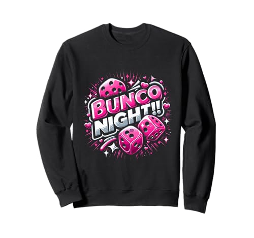 Bunco Night Lustiger Bunco Würfelspielabend für Damen Sweatshirt Bunco Night Lustiger Bunco Würfelspielabend für Damen Sweatshirt von Bunco Game Night Bunco Player Apparel Co.