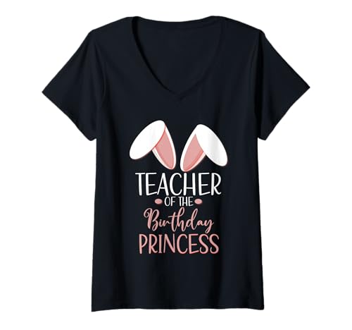 Damen Bunny Teacher of The Birthday Princess Matching Family T-Shirt mit V-Ausschnitt Damen Bunny Teacher of The Birthday Princess Matching Family T-Shirt mit V-Ausschnitt von Bunny Teacher Of The Birthday Princess