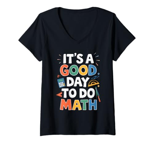 Damen Its A Good Day to Do Math Inspiration Für Mathe Fans T-Shirt mit V-Ausschnitt Damen Its A Good Day to Do Math Inspiration Für Mathe Fans T-Shirt mit V-Ausschnitt von Bunte Mathe Lehrer Schüler STEM Motivation