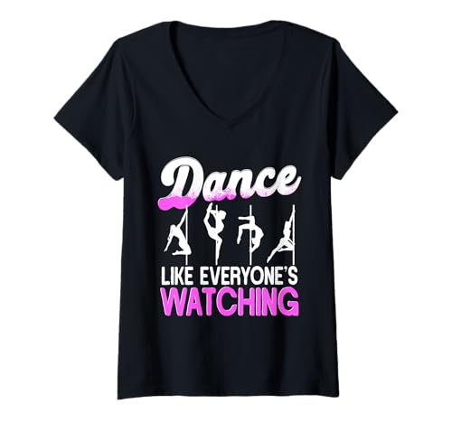 Damen Pole Dancing Poledancing Dance Like Everyones Watching T-Shirt mit V-Ausschnitt von Burlesque Pole Dancer Pole dancing
