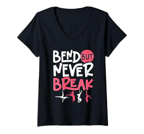 Damen Pole Dancing Poledancing Poledancer Bend But Never Break T-Shirt mit V-Ausschnitt Damen Pole Dancing Poledancing Poledancer Bend But Never Break T-Shirt mit V-Ausschnitt von Burlesque Pole Dancer Pole dancing