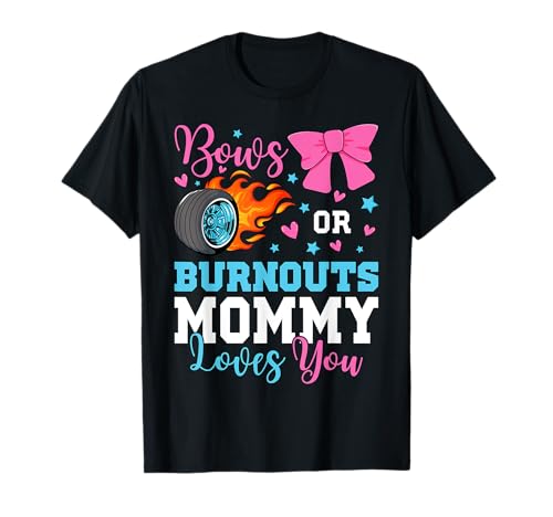 Burnouts or Bows Mama liebt dich Gender Reveal Party T-Shirt Burnouts or Bows Mama liebt dich Gender Reveal Party T-Shirt von Burnouts or Bows Gender Reveal Matching Family
