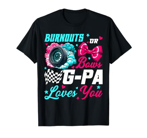Burnouts or Bows G-pa Loves You Baby Gender Reveal Party T-Shirt Burnouts or Bows G-pa Loves You Baby Gender Reveal Party T-Shirt von Burnouts or Bows Gifts Matching Family