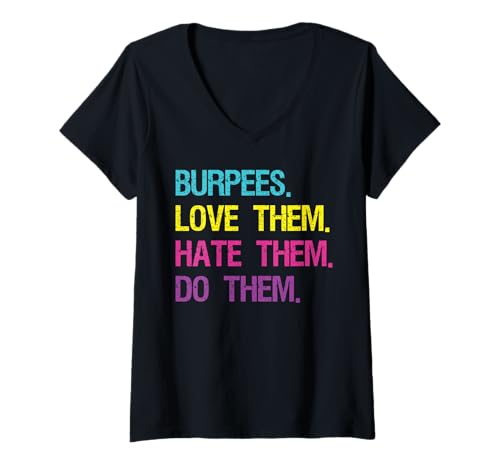 Damen Burpees Lieben Hassen Machen Fitness Motivation T-Shirt mit V-Ausschnitt Damen Burpees Lieben Hassen Machen Fitness Motivation T-Shirt mit V-Ausschnitt von Burpees Fitness Humor Workout