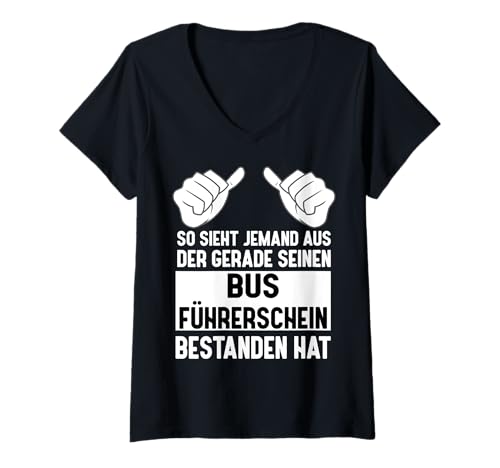 Damen Bus Führerschein Prüfung bestanden T-Shirt mit V-Ausschnitt von Bus Führerschein Kleidung