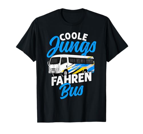 Coole Jungen Fahren Busfahrer Slogan T-Shirt Coole Jungen Fahren Busfahrer Slogan T-Shirt von Busfahrer Slogan