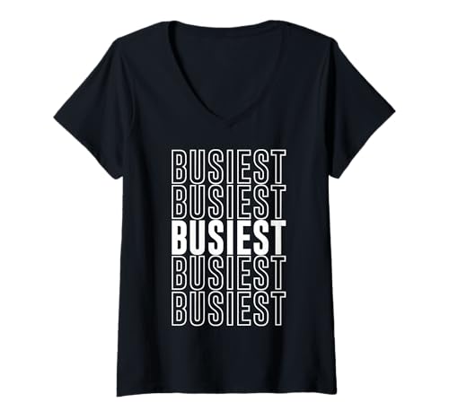 Damen Am geschäftigsten T-Shirt mit V-Ausschnitt von Busiest Apparel