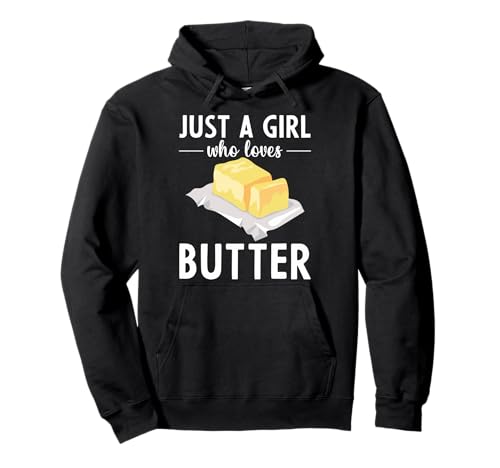 Butter Lovers Butter Nur EIN Mädchen, das Butter liebt Pullover Hoodie Butter Lovers Butter Nur EIN Mädchen, das Butter liebt Pullover Hoodie von Butter Lovers Tees