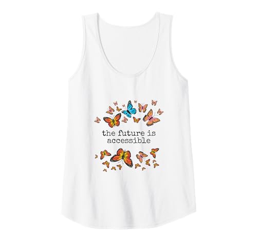 Damen Die Zukunft ist barrierefreies Behindertenbewusstsein Butterfly Tank Top Damen Die Zukunft ist barrierefreies Behindertenbewusstsein Butterfly Tank Top von Butterfly Accessible Co.