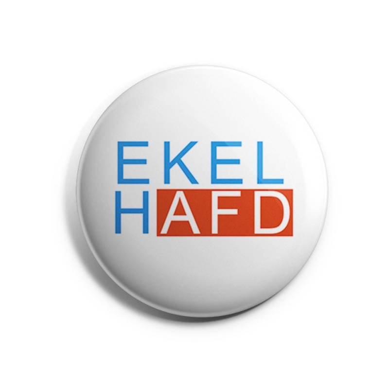 Ekelhafd Button | Demokratie Politik Deutschland Bundestagswahl Afd Wahlen Btw25 Rassismus Buttonwerkstatt von Buttonwerkstatt