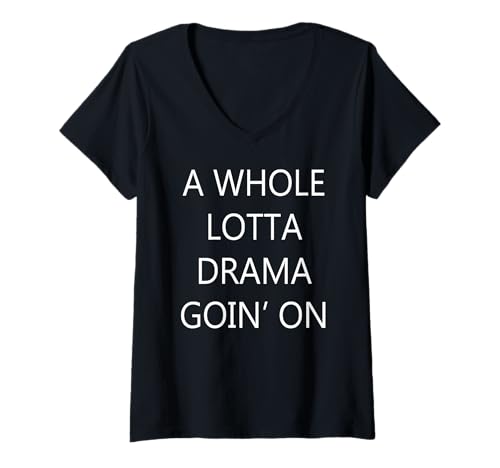 Damen Eine ganze Menge Drama geht weiter T-Shirt mit V-Ausschnitt von Buy Cool Shirts