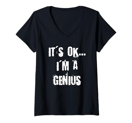 Damen Es ist okay, ich Bin EIN Genie T-Shirt mit V-Ausschnitt von Buy Cool Shirts