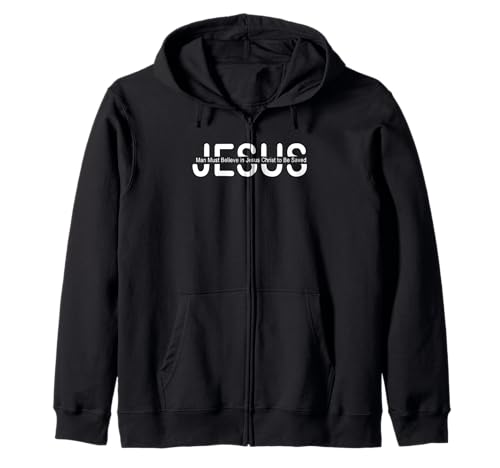 Man Must Believe in Jesus Christus to Be Saved Kapuzenjacke von Buy Cool Shirts