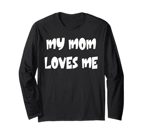 Meine Mama liebt Mich Langarmshirt von Buy Cool Shirts