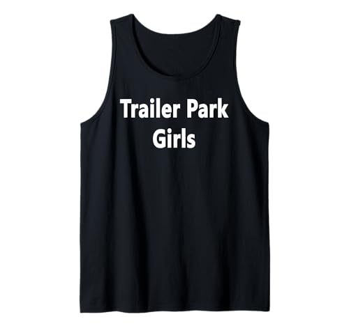 Trailer Park Mädchen Tank Top von Buy Cool Shirts