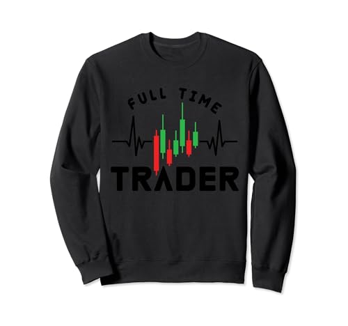 Vollzeit-Händler Kerzenhalter Händler Börse Forex Cryp Sweatshirt von Buy Low Sell / High Forex Stock Market Trading