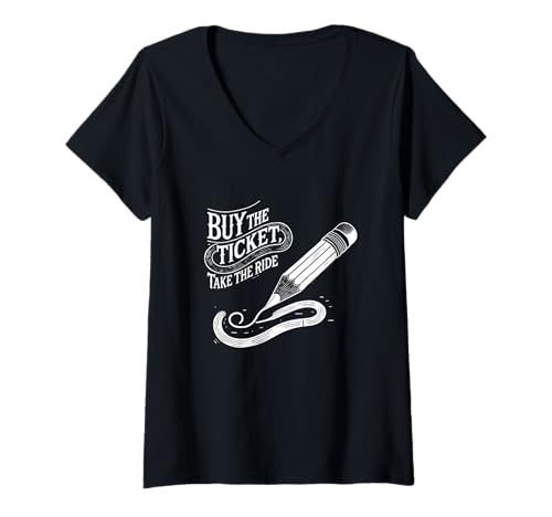Damen Kaufen Sie das Ticket, nehmen Sie die Fahrt auf - Writer's Artist Poet Pencil T-Shirt mit V-Ausschnitt von Buy the Ticket, Take the Ride Writer's Artist Poet