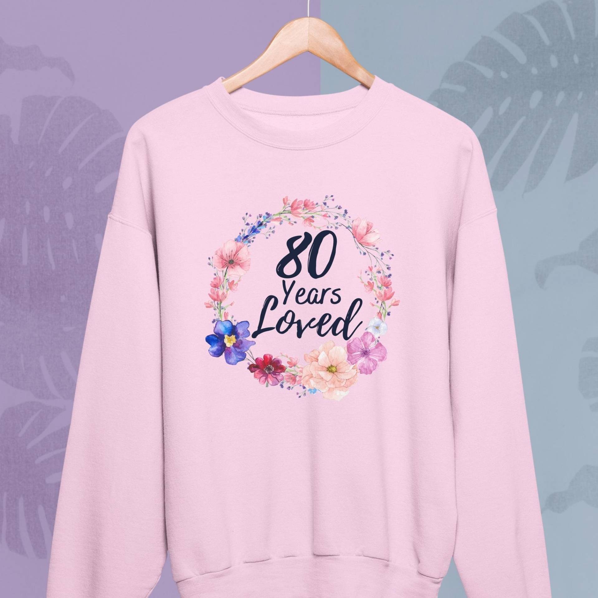 80 Jahre Geliebtes Sweatshirt Oma Mama Nana Gigi, 80. Geburtstag Geschenke Für Frauen, Alt Frauen Sweatshirt, Geschenkidee von ByHandcraft