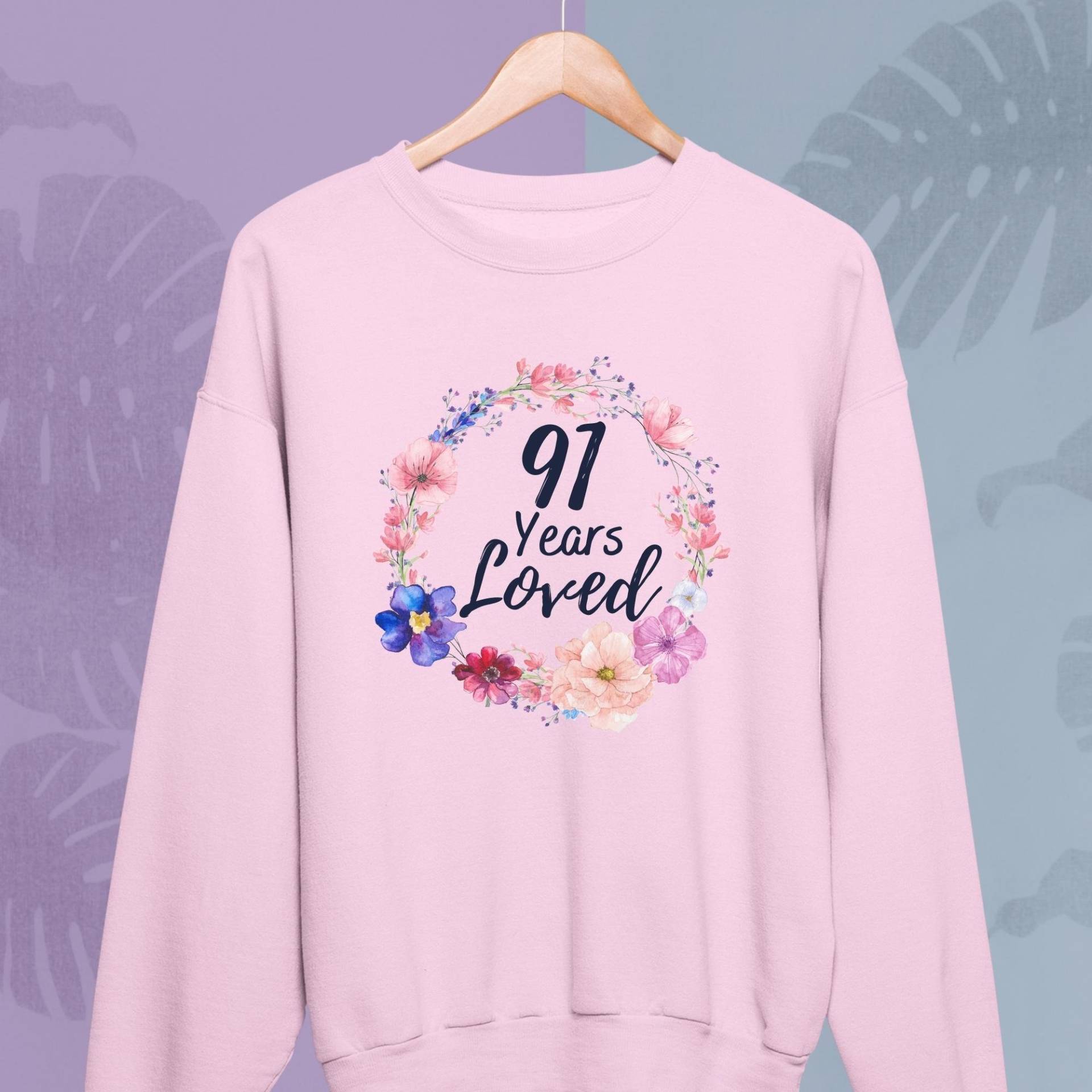 91 Jahre Geliebtes Sweatshirt Oma Mama Nana Gigi, 91. Geburtstag Geschenke Für Frauen, Alt Frauen Sweatshirt, Drehen Geschenkidee von ByHandcraft