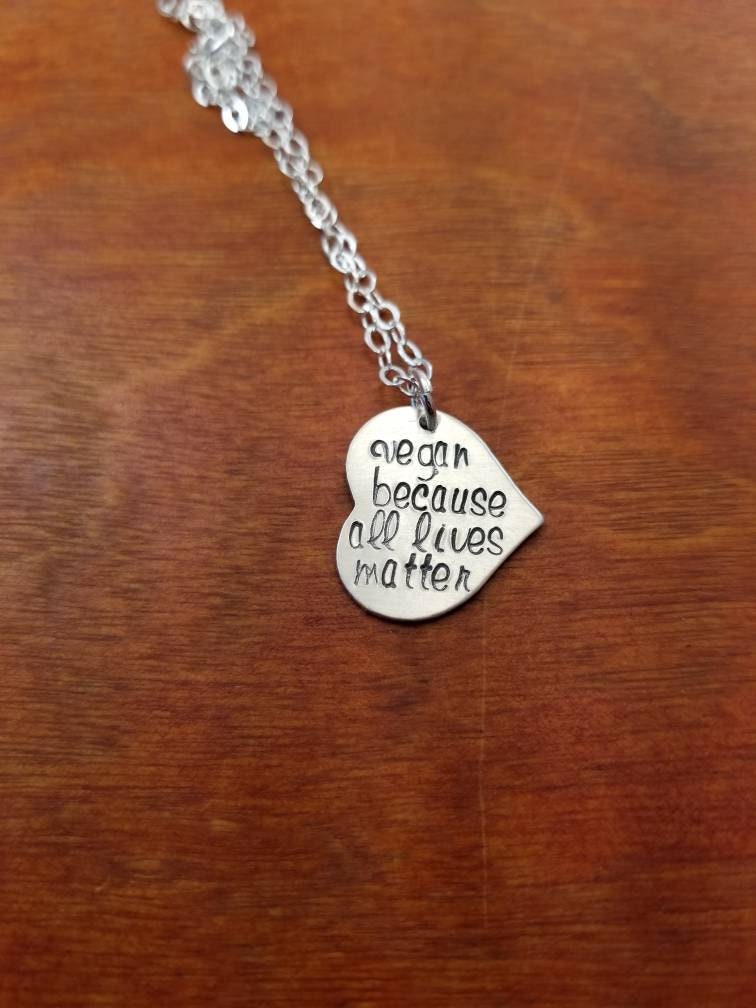 Vegane Halskette, Alle Lebenden Materie, Weil Leben Wichtig, Kein Fleisch, Tierliebhaber Fleisch Frei, Sterling Silber, Hand Gestempelt Herz von ByalittlebitofFaith
