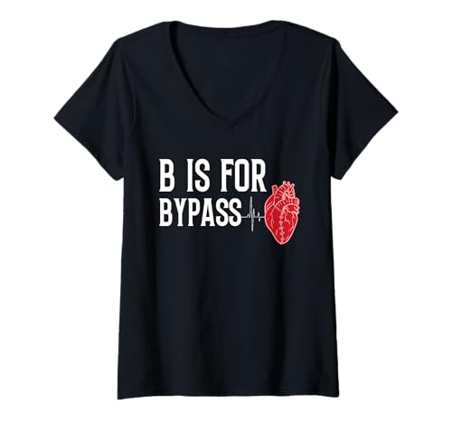 Damen B is for Bypass Heart Surgery Get Well Soon T-Shirt mit V-Ausschnitt von Bypass Herzoperation Design Idee