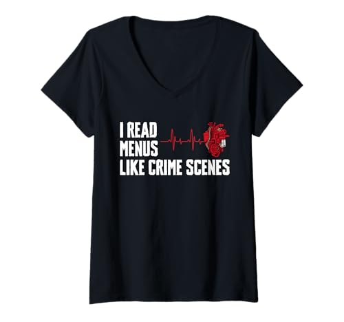 Damen I Read Menus Like Crime Scenes Bypass Heart Surgery T-Shirt mit V-Ausschnitt von Bypass Herzoperation Design Idee