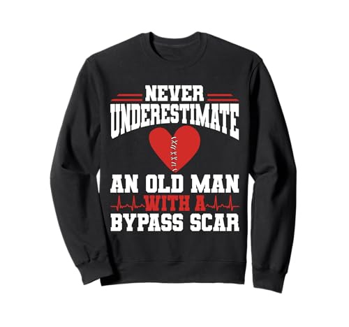 Never Underestimate An Old Man with A Bypass Scar Sweatshirt Never Underestimate An Old Man with A Bypass Scar Sweatshirt von Bypass Herzoperation Design Idee