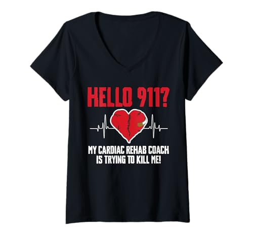 Damen Hello 911? My Cardiac Rehab Coach is Trying to Kill Me T-Shirt mit V-Ausschnitt von Bypass Herzoperation Designs Idee