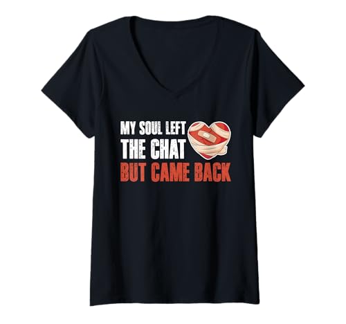 Damen My Soul Left The Chat But Came Back Bypass Heart Surgery T-Shirt mit V-Ausschnitt von Bypass Herzoperation Designs Idee