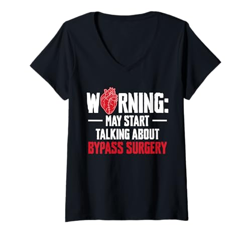 Damen Warning May Start Talking About Bypass Heart Surgery T-Shirt mit V-Ausschnitt von Bypass Herzoperation Designs Idee
