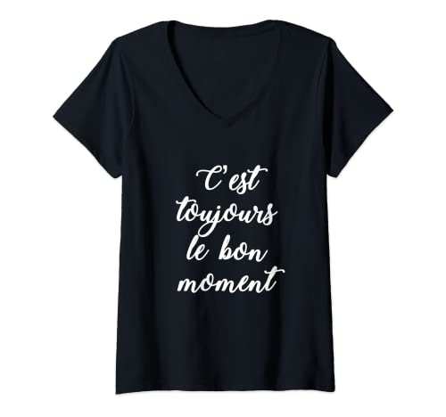 Damen Französische Sprüche T-Shirt Le Bon Moment Frankreich Zitat Shirt Geschenke T-Shirt mit V-Ausschnitt Damen Französische Sprüche T-Shirt Le Bon Moment Frankreich Zitat Shirt Geschenke T-Shirt mit V-Ausschnitt von C'est La Vie French Sayings Tees