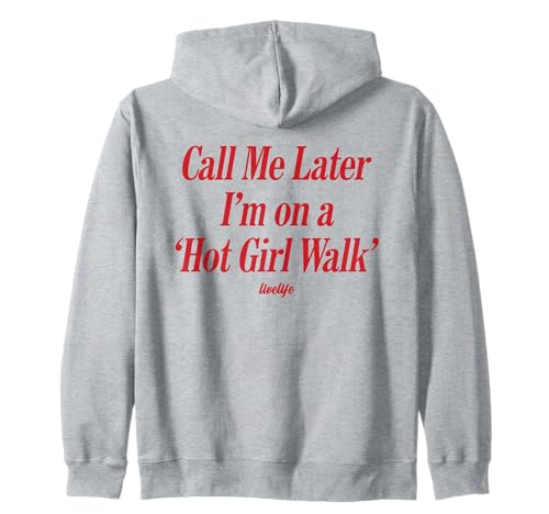 Call ME Later I’M ON A 'HOT Girl Walk'. LIVELIFE - Backprint Kapuzenjacke von CALL ME LATER. I’M ON A 'HOT GIRL WALK' X LIVELIFE