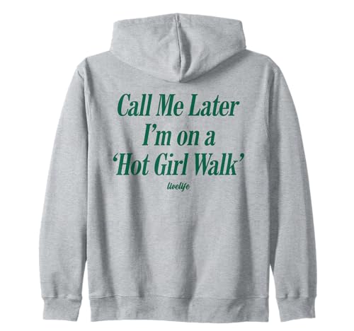 Call ME Later I’M ON A 'HOT Girl Walk'. LIVELIFE - Backprint Kapuzenjacke von CALL ME LATER. I’M ON A 'HOT GIRL WALK' X LIVELIFE