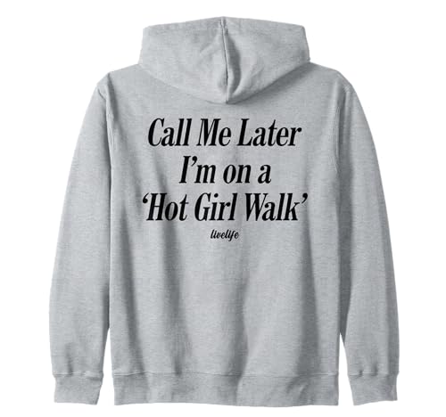 Call ME Later I’M ON A 'HOT Girl Walk'. LIVELIFE - Backprint Kapuzenjacke von CALL ME LATER. I’M ON A 'HOT GIRL WALK' X LIVELIFE