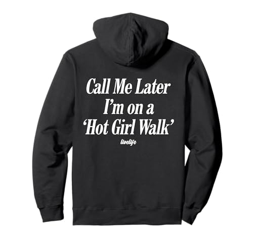 Call ME Later I’M ON A 'HOT Girl Walk'. LIVELIFE - Backprint Pullover Hoodie von CALL ME LATER. I’M ON A 'HOT GIRL WALK' X LIVELIFE
