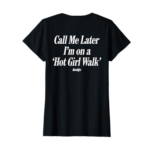 Call ME Later I’M ON A 'HOT Girl Walk'. LIVELIFE - Backprint T-Shirt von CALL ME LATER. I’M ON A 'HOT GIRL WALK' X LIVELIFE