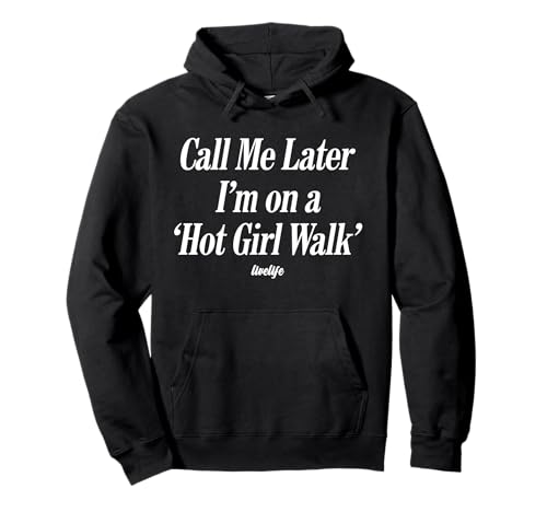 Call ME Later. I’M ON A 'HOT Girl Walk' - LIVELIFE Pullover Hoodie von CALL ME LATER. I’M ON A 'HOT GIRL WALK' X LIVELIFE
