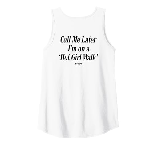 Damen Call ME Later I’M ON A 'HOT Girl Walk'. LIVELIFE - Backprint Tank Top von CALL ME LATER. I’M ON A 'HOT GIRL WALK' X LIVELIFE