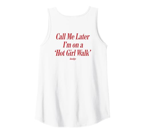 Damen Call ME Later I’M ON A 'HOT Girl Walk'. LIVELIFE - Backprint Tank Top von CALL ME LATER. I’M ON A 'HOT GIRL WALK' X LIVELIFE