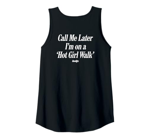 Damen Call ME Later I’M ON A 'HOT Girl Walk'. LIVELIFE - Backprint Tank Top von CALL ME LATER. I’M ON A 'HOT GIRL WALK' X LIVELIFE