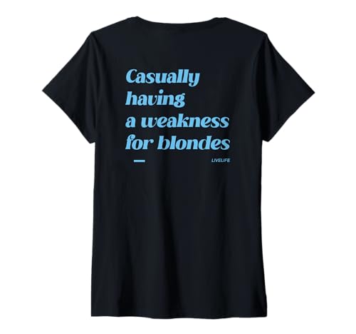 Damen Casually Having A Weakness for Blondes X Only Love Fans Back T-Shirt mit V-Ausschnitt Damen Casually Having A Weakness for Blondes X Only Love Fans Back T-Shirt mit V-Ausschnitt von CASUALLY HAVING A WEAKNESS FOR BLONDES X LIVELIFE