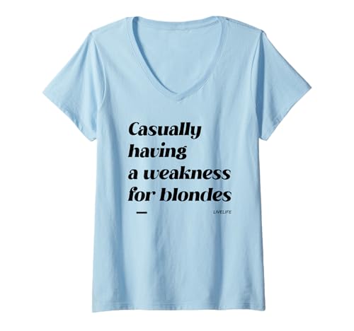Damen Casually Having A Weakness for Blondes. Only Love Fans Front T-Shirt mit V-Ausschnitt Damen Casually Having A Weakness for Blondes. Only Love Fans Front T-Shirt mit V-Ausschnitt von CASUALLY HAVING A WEAKNESS FOR BLONDES X LIVELIFE