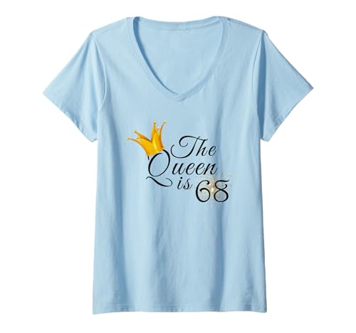Damen Party-Geschenkideen zum 68. Geburtstag für sie, The Queen is 68 T-Shirt mit V-Ausschnitt von CCXLII Awesome Collection TT5