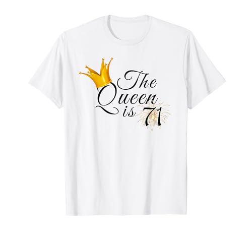 Geschenkidee zum 71. Geburtstag für sie, The Queen is 71 T-Shirt von CCXLII Awesome Collection TT5