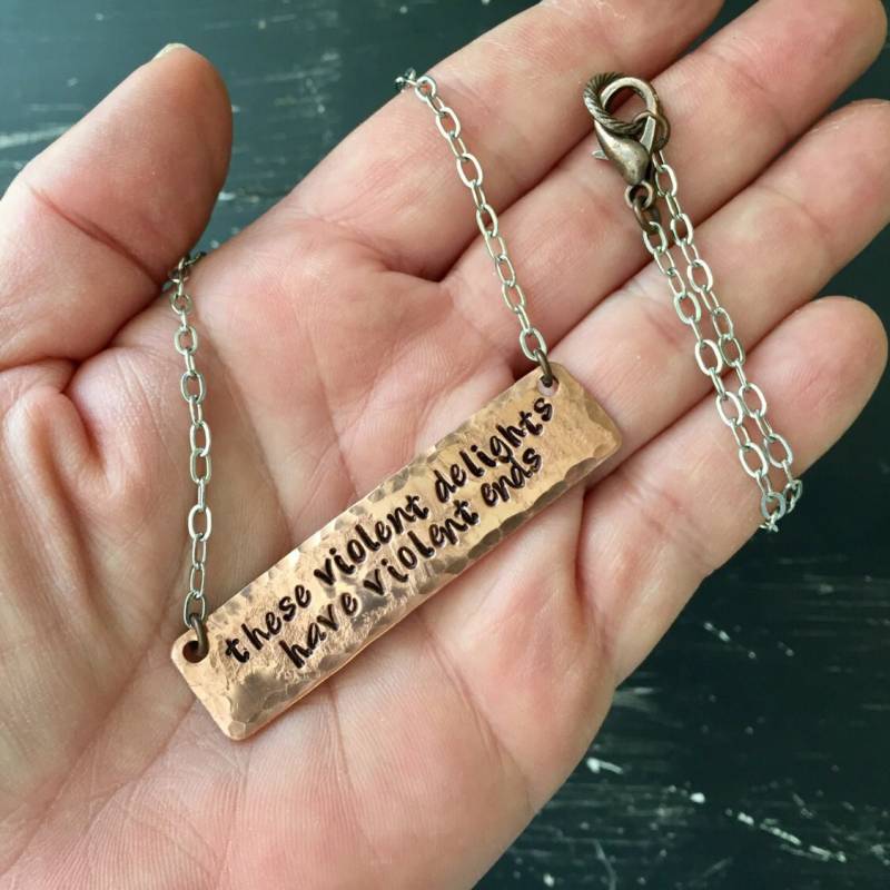 Diese Gewalttätigen Freuden Haben Gewalttätige Enden ~ Kupfer - Und Edelstahlhalskette Oder Armband Romeo Julia Shakespeare von CENTiment